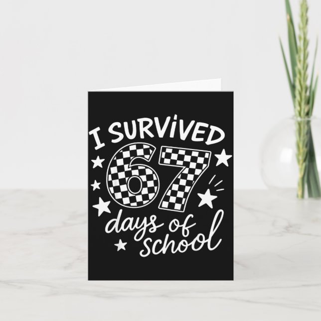 I Survived 67 Six Seven Days Of School Checkered B Karte (Vorderseite)