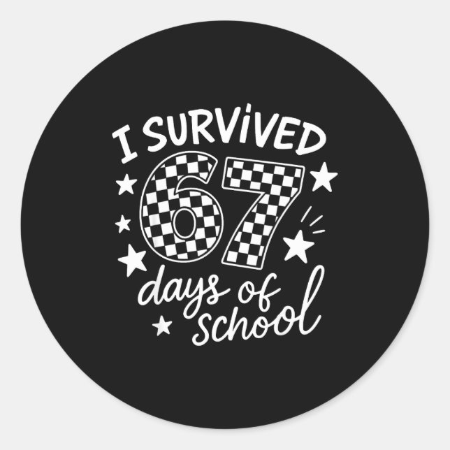 I Survived 67 Six Seven Days Of School Checkered B Runder Aufkleber (Vorderseite)