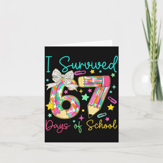 I Survived 67 Six Seven Days Of School Meme Teache Karte (Vorderseite)