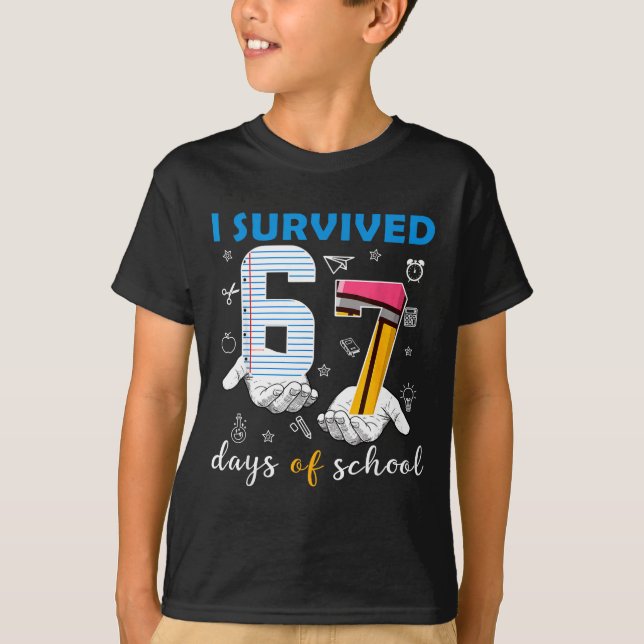 I Survived 67 Six Seven Days Of School Teacher Han T-Shirt (Vorderseite)
