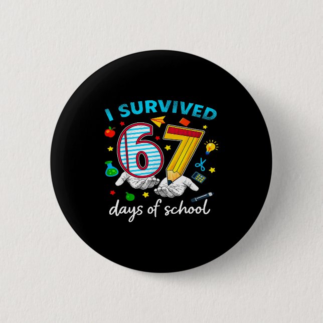 I Survived 67th Day Of School Six Seven Kids  Button (Vorderseite)