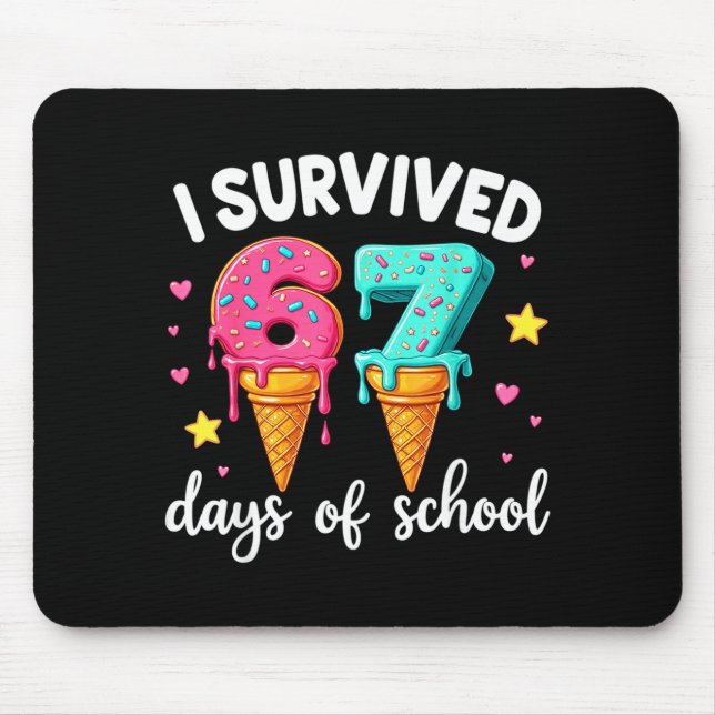 I Survived 67th Days School Drip Ice Cream Funny 6 Mousepad (Vorne)