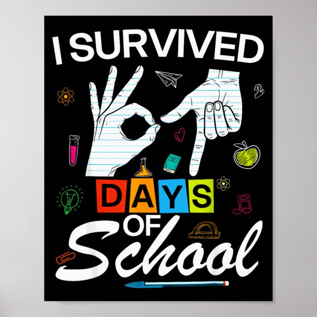 I Survived 6 7 Days Of School With Hands Funny Mem Poster (Vorne)