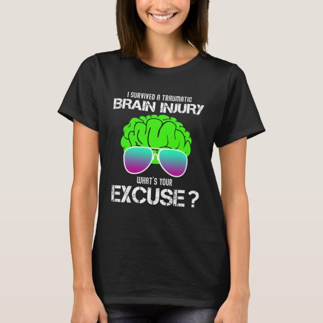 I Survived A Traumatic Brain Injury What s Your Ex T-Shirt (Vorderseite)