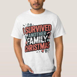 I Survived Another Family Christmas Shirt
