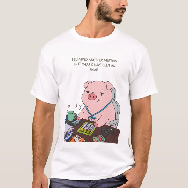 I Survived Another Meeting T-Shirt (Vorderseite)