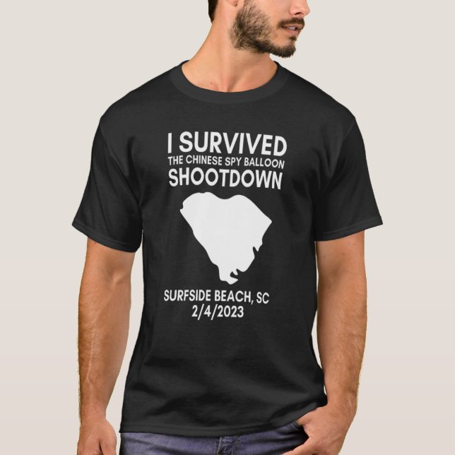 I Survived Chinese Spy Balloon Shootdown Surfside  T-Shirt (Vorderseite)
