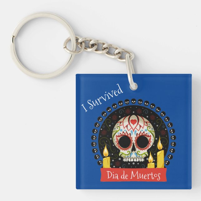 I Survived Dia de Muertos Skull  Schlüsselanhänger (Vorderseite)