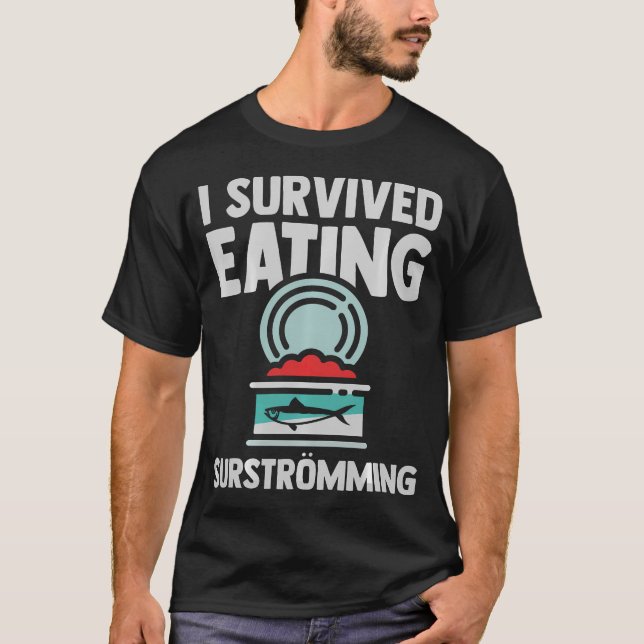 I Survived Eating Surstrmming Sweden T-Shirt (Vorderseite)