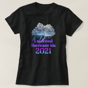 I Survived Hurricane Ida T-Shirt