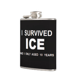 I Survived ICE  Flachmann