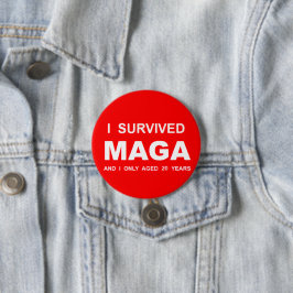 I Survived MAGA  Button