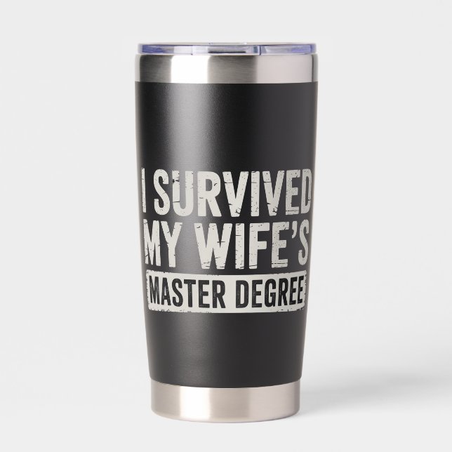 I Survived My Wife's Master Degree Graduation Gift Thermobecher (Vorderseite)