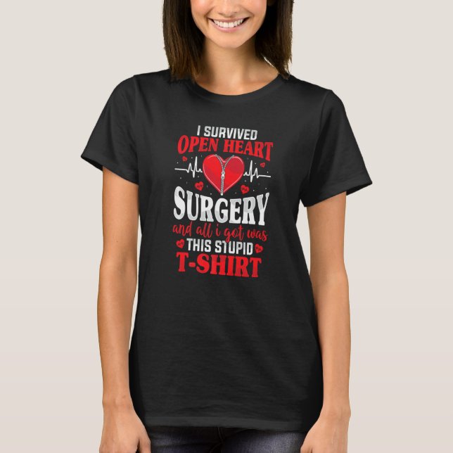 I Survived Open Heart Surgery Bypass Surgery Recov T-Shirt (Vorderseite)