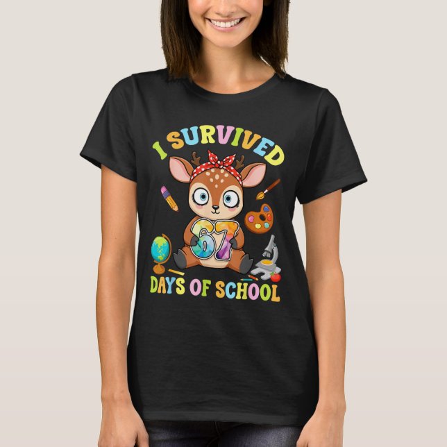 I Survived Six Seven Days Of School Cute Deer Stud T-Shirt (Vorderseite)