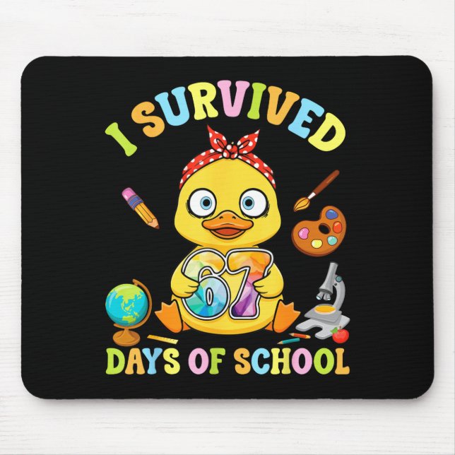 I Survived Six Seven Days Of School Cute Duck Stud Mousepad (Vorne)