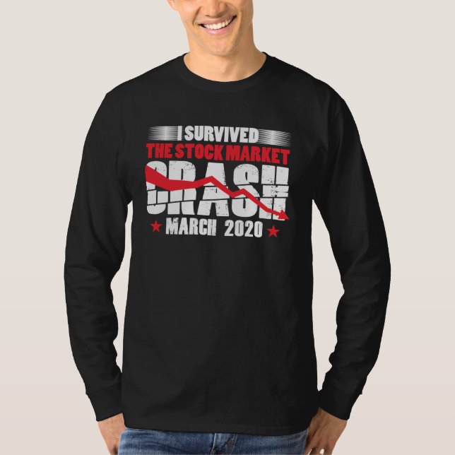 I Survived Stock Market Crash March 2020 Stocks Fa T-Shirt (Vorderseite)