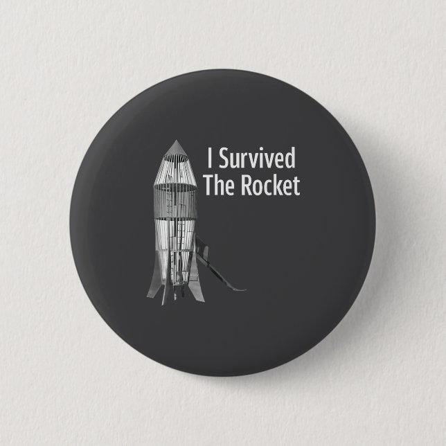 I Survived The Rocket Funny Apparel  Button (Vorderseite)
