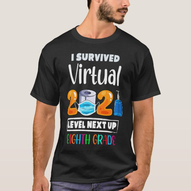 I Survived Virtual 7th Grade 2020 2021 Level Up to T-Shirt (Vorderseite)