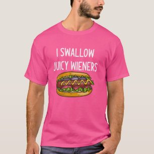 I Swallow Juicy Dackeln 4th july Funny Joke Sarcas T-Shirt