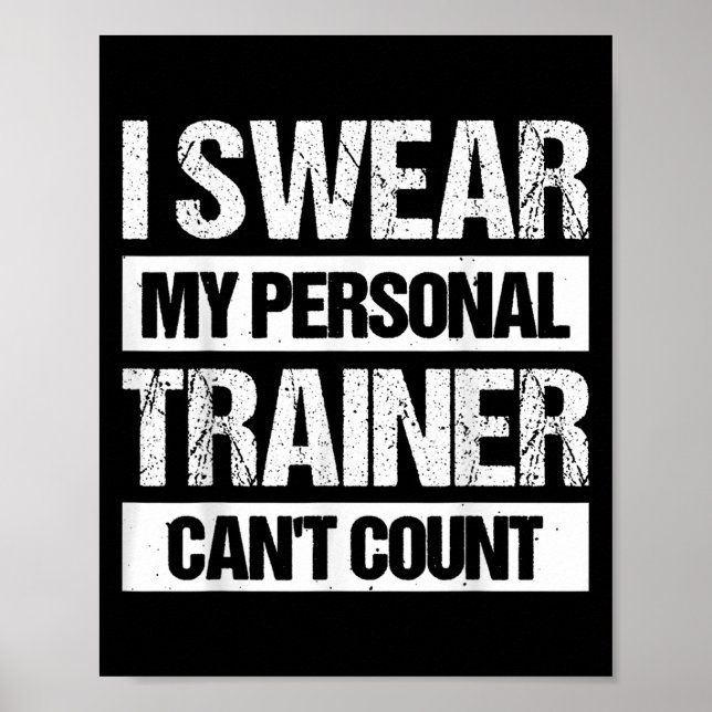 I Swear My Trainer Can't Count  Poster (Vorne)