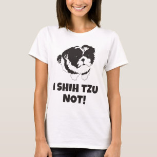 I T - Shirt Shih Tzu nicht