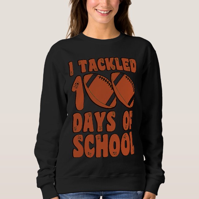 I Tackled 100 Days Of School Football for Boys Kid Sweatshirt (Vorderseite)