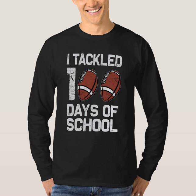 I tackled 100 days school 100th day Teacher Studen T-Shirt (Vorderseite)