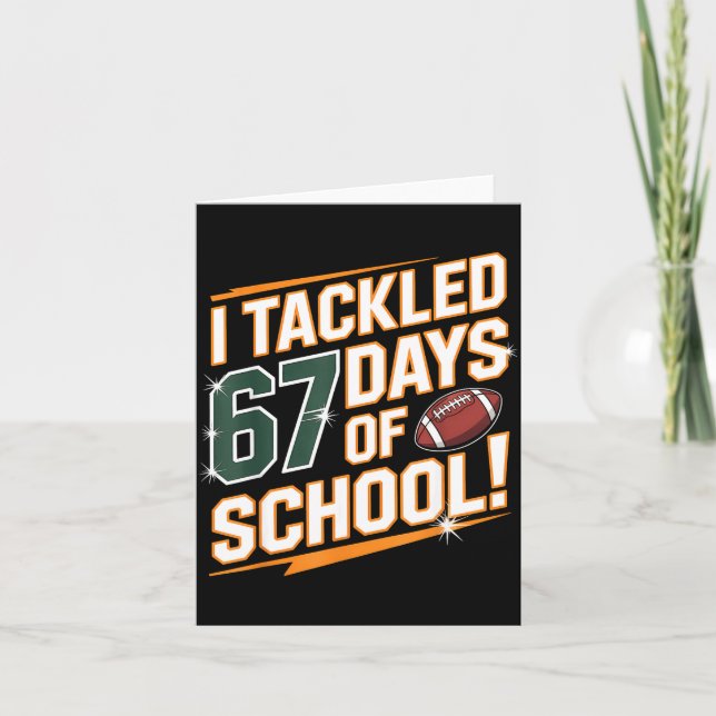 I Tackled 67 Days Of School Kids Boys Football 67  Karte (Vorderseite)
