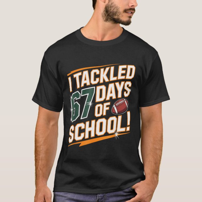 I Tackled 67 Days Of School Kids Boys Football 67  T-Shirt (Vorderseite)