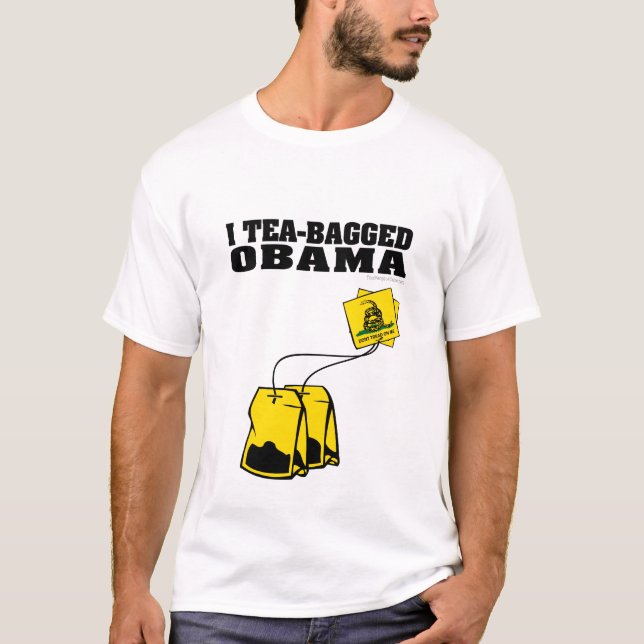 I Teabagged Obama T-Shirt (Vorderseite)