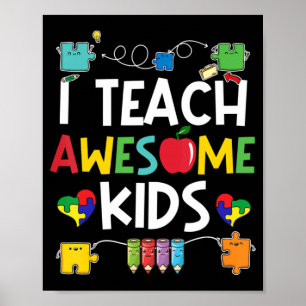 I Teach Awesome Kids Shirt Autism Awareness Puzzle Poster