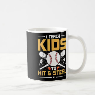 I Teach Kids To Hit And Steal Sell Coach Kaffeetasse