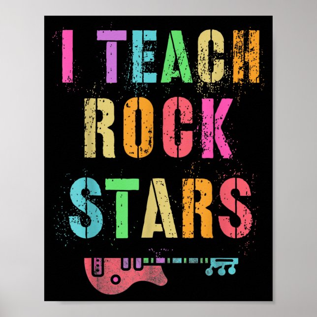 I Teach Rockstars Band Vibes Teacher Rocks My Musi Poster (Vorne)