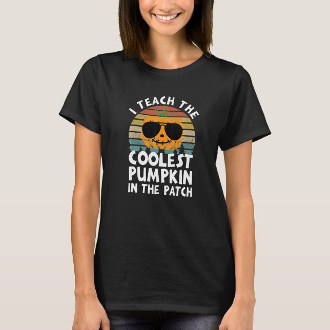 I Teach The Coolest Pumpkin In The Path   T-Shirt (Vorderseite)