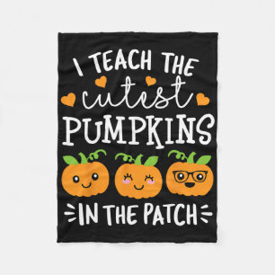 I Teach The Cutest Pumpkins In the Patch Halloween Fleecedecke