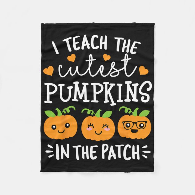 I Teach The Cutest Pumpkins In the Patch Halloween Fleecedecke (Vorderseite)