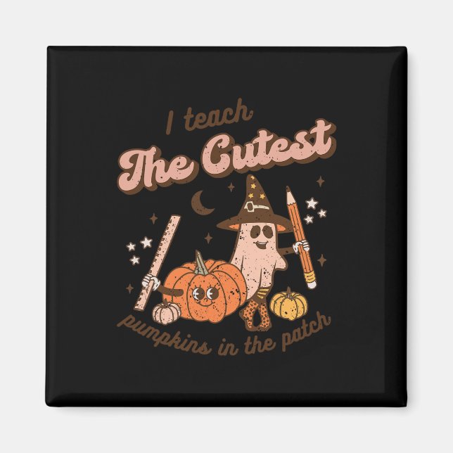 I Teach The Cutest Pumpkins In the Patch Retro Tea Magnet (Vorne)