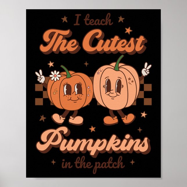 I Teach The Cutest Pumpkins In the Patch Retro Tea Poster (Vorne)