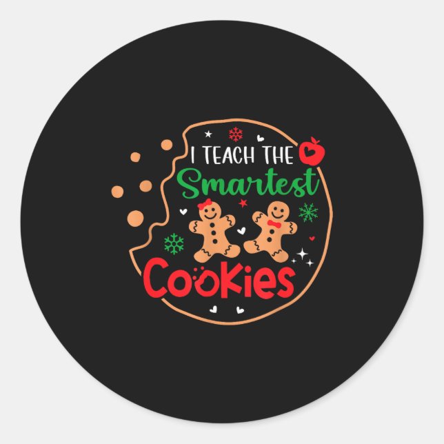 I Teach The Smartest Cookies Funny Christmas Xmas  Runder Aufkleber (Vorderseite)
