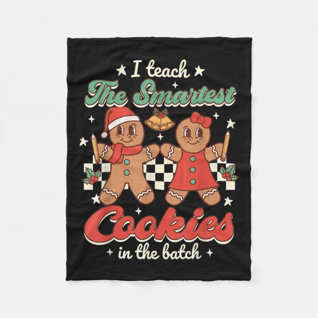 I Teach The Smartest Cookies In The Batch Teacher  Fleecedecke (Vorderseite)