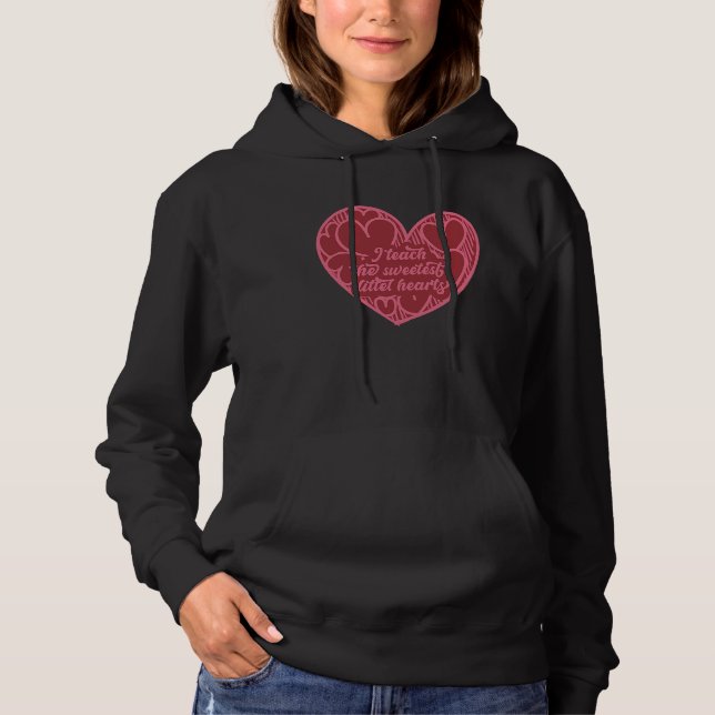 I Teach The Sweetest Hearts valentines day  2 Hoodie (Vorderseite)
