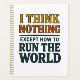 I think Nothing - Rule the world Planer