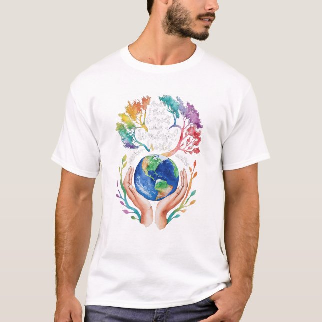 I Think To Myself What A T-Shirt (Vorderseite)