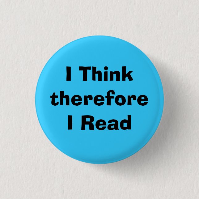 I ThinkthereforeI gelesen Button (Vorderseite)
