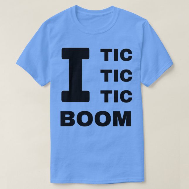 I Tic Tic Tic Boom Tourettes Bewusstsein T-Shirt (Design vorne)