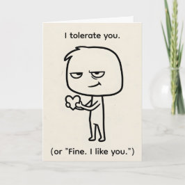 I Tolerate You — Sarcastic Funny Valentine Feiertagskarte