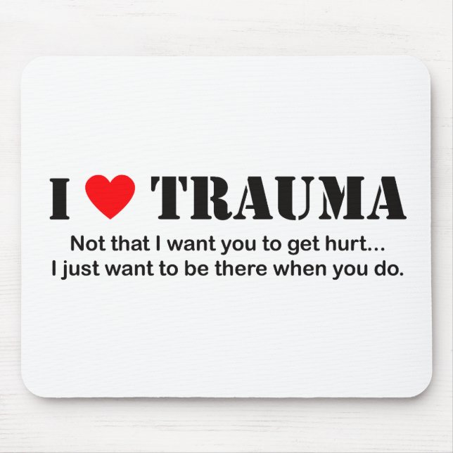 ♥ I Trauma Mousepad (Vorne)