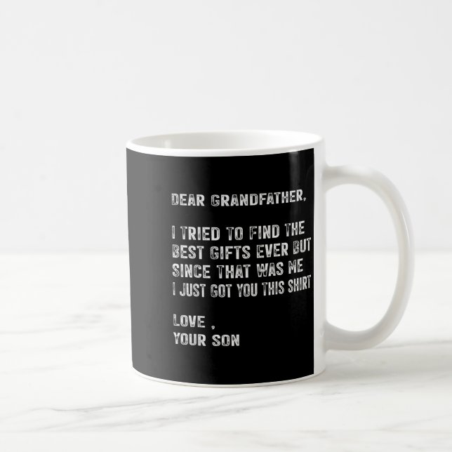 I Tried To Find The Funny Grandfather Day Mens  Kaffeetasse (Rechts)