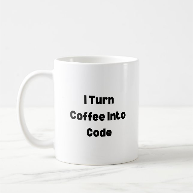 I Turn Coffee Into Code Mug – Funny Programmer Gif Kaffeetasse (Links)